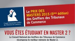 Le  Prix des Masters 2 recompense les meilleurs mémoires relatifs aux missions des juridictions commerciales